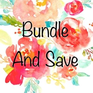 BUNDLE AND SAVE ON SHIPPING